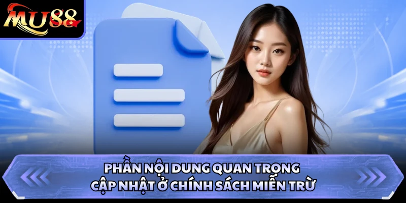 Phần nội dung quan trọng cập nhật ở chính sách miễn trừ